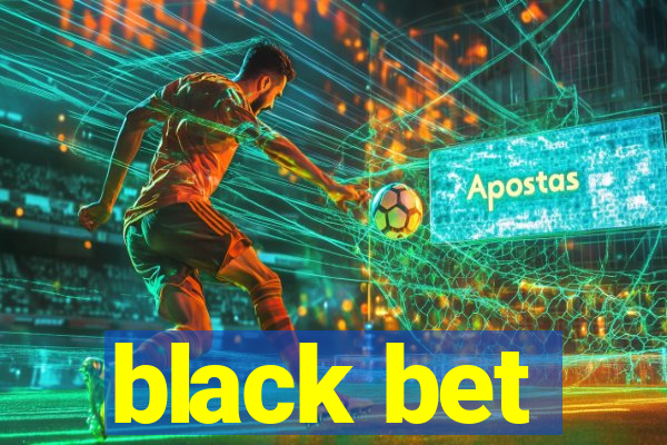 black bet
